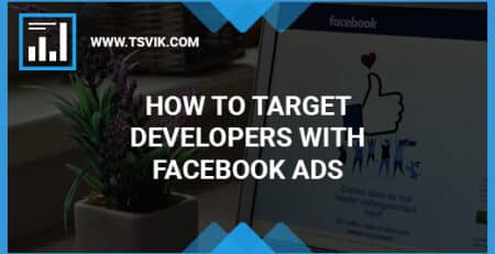 Target Developers with Facebook Ads