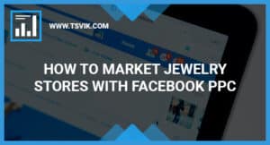 Facebook PPC Jewelry